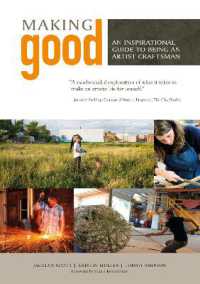 Making Good : An Inspirational Guide to Being an Artist Craftsman