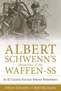 Albert Schwenn's Memories of the Waffen-SS : An SS Cavalry Division Veteran Remembers (Memories of the Waffen-ss)