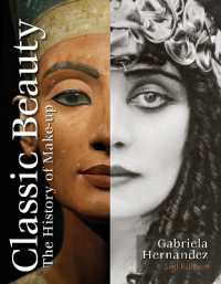 Classic Beauty : The History of Makeup （2ND）