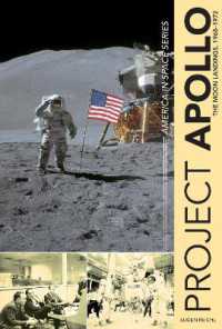 Project Apollo : The Moon Landings, 1968-1972 (America in Space Series)