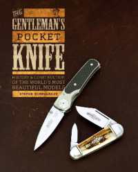 The Gentleman's Pocket Knife : History and Construction of the World's Most Beautiful Models