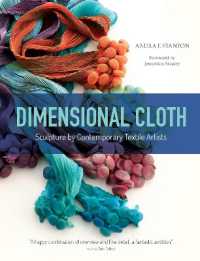 Dimensional Cloth : Sculpture by Contemporary Textile Artists
