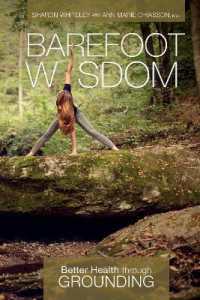 Barefoot Wisdom : Better Health through Grounding