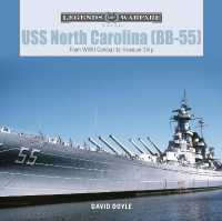 USS North Carolina (BB-55) : From WWII Combat to Museum Ship (Legends of Warfare: Naval)
