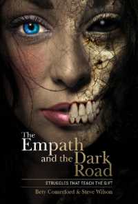 The Empath and the Dark Road : Struggles That Teach the Gift