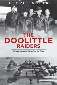 The Doolittle Raiders : What Heroes Do after a War