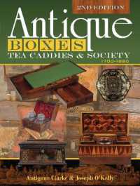 Antique Boxes, Tea Caddies, & Society : 1700-1880 （2ND）