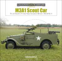 M3A1 Scout Car : The US Army's Early World War II Reconnaissance Vehicle (Legends of Warfare: Ground)