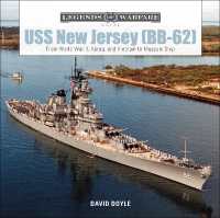 USS New Jersey (BB-62) : From World War II, Korea, and Vietnam to Museum Ship (Legends of Warfare: Naval)