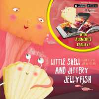 Little Shell and Jittery Jellyfish (Heartwarming Stories)