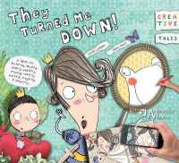 They Turned Me Down! (Creative Tales)
