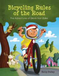 Bicycling Rules of the Road : The Adventures of Devin Van Dyke