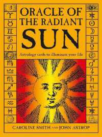 Oracle of the Radiant Sun : Astrology Cards to Illuminate Your Life