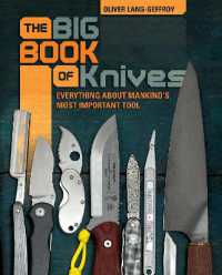 The Big Book of Knives : Everything about Mankind's Most Important Tool