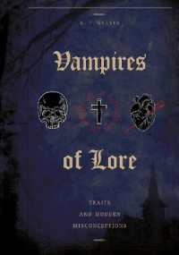 Vampires of Lore : Traits and Modern Misconceptions