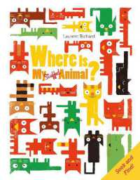 Where Is My Stuffed Animal? : Seek and Find (Where Is My?) （Board Book）