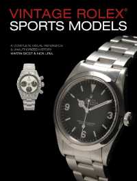 Vintage Rolex Sports Models, 4th Edition : A Complete Visual Reference & Unauthorized History （4TH）