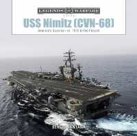 USS Nimitz (CVN-68) : America's Supercarrier: 1975 to the Present (Legends of Warfare: Naval)