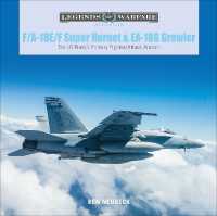 F/A-18E/F Super Hornet and EA-18G Growler : The US Navy's Primary Fighter/Attack Aircraft (Legends of Warfare: Aviation)