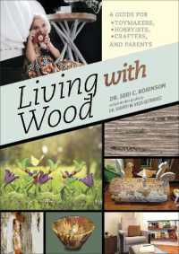 Living with Wood : A Guide for Toymakers, Hobbyists, Crafters, and Parents