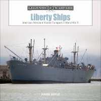 Liberty Ships : America's Merchant Marine Transport in World War II (Legends of Warfare: Naval)