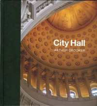 City Hall : Masterpieces of American Civic Architecture