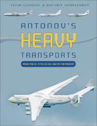 Antonov's Heavy Transports : From the An-22 to An-225, 1965 to the Present
