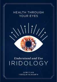 Health through Your Eyes : Understand and Use Iridology