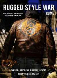 Rugged Style War—Rome : WWII-Era American Military Jackets from the Eternal City