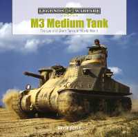 M3 Medium Tank : The Lee and Grant Tanks in World War II (Legends of Warfare: Ground)