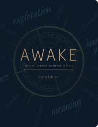 Awake : A Journal, a Guide, a Retreat, a Friend