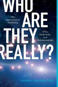 Who Are They Really? : New Approaches to Identifying UFOs, Abductions, and Extraterrestrials