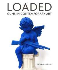 Loaded : Guns in Contemporary Art