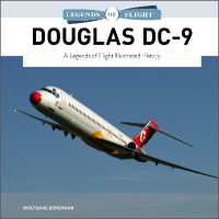 Douglas DC-9 : A Legends of Flight Illustrated History (Legends of Flight)