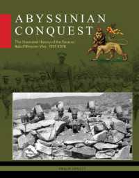 Abyssinian Conquest : The Illustrated History of the Second Italo-Ethiopian War, 1935-1936