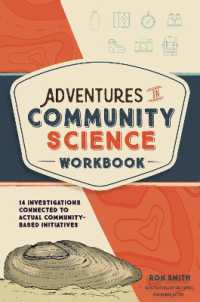 Adventures in Community Science Workbook : 14 Investigations Connected to Actual Community-Based Initiatives