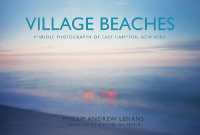 Village Beaches : Pinhole Photography of East Hampton, New York