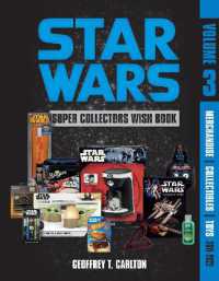 Star Wars Super Collector's Wish Book, Vol. 3 : Merchandise, Collectibles, Toys, 2011-2022 (Star Wars Super Collector's Wish Book)