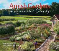 Amish Gardens of Lancaster County : Kitchen Gardens and Family Recipes