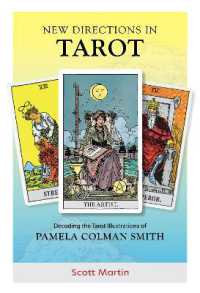 New Directions in Tarot : Decoding the Tarot Illustrations of Pamela Colman Smith