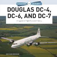 Douglas DC-4, DC-6, and DC-7 : A Legends of Flight Illustrated History (Legends of Flight)