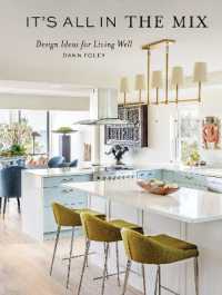 It's All in the Mix : Design Ideas for Living Well