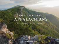 The Central Appalachians : Mountains of the Chesapeake