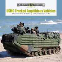 USMC Tracked Amphibious Vehicles : T46E1/M76 Otter, M116 Husky, LVTP5, and LVTP7/AAV7A1 (Legends of Warfare: Ground)