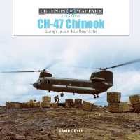 CH-47 Chinook : Boeing's Tandem-Rotor Heavy Lifter (Legends of Warfare: Aviation)