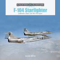 F-104 Starfighter : Lockheed's Sleek Cold War Interceptor (Legends of Warfare: Aviation)