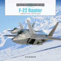 F-22 Raptor : Lockheed Martin Stealth Fighter (Legends of Warfare: Aviation)