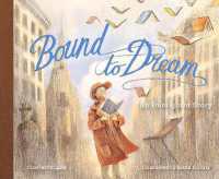 Bound to Dream: an Immigrant Story