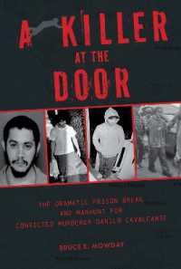 A Killer at the Door : The Dramatic Prison Break and Manhunt for Convicted Murderer Danilo Cavalcante