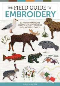 The Field Guide to Embroidery : 52 North American Animal and Plant Designs for Nature Lovers
